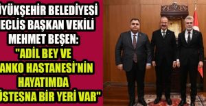 BEŞEN: "SANKO HASTANESİ'NE ŞÜKRANLARIMI SUNUYORUM"