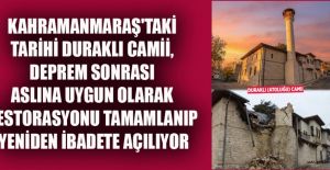 DURAKLI CAMİİ, YENİDEN İBADETE AÇILDI