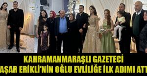 GAZETECİ YAŞAR ERİKLİ OĞLUNU NİŞANLADI