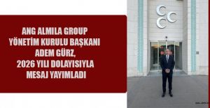 İŞ İNSANI ADEM GÜRZ’DEN 2026 YILI MESAJI