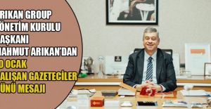 ARIKAN; GAZETECİLER, ÖNEMLİ BİR MİSYONU YERİNE GETİRİYOR