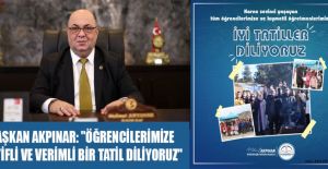 BAŞKAN AKPINAR: GENÇLERİMİZE İYİ TATİLLER!
