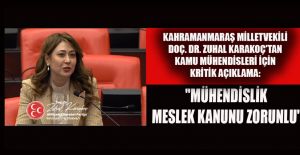 MİLLETVEKİLİ KARAKOÇ;  KAMU MÜHENDİSLERİNİN SORUNLARI BÜYÜK