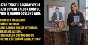 NAZLI KURTUL; “BAŞARI, BİRLİKTE ÇALIŞARAK ELDE EDİLİR”