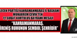 BAŞKAN ÇEVİK: 12 ŞUBAT RUHU YOLUMUZU AYDINLATMAYA DEVAM EDİYOR