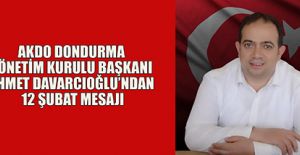 BAŞKAN DAVARCIOĞLU’NDAN 12 ŞUBAT MESAJI
